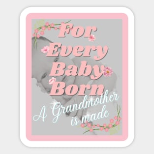 For Every Baby Born (Girl - Lounging) Sticker